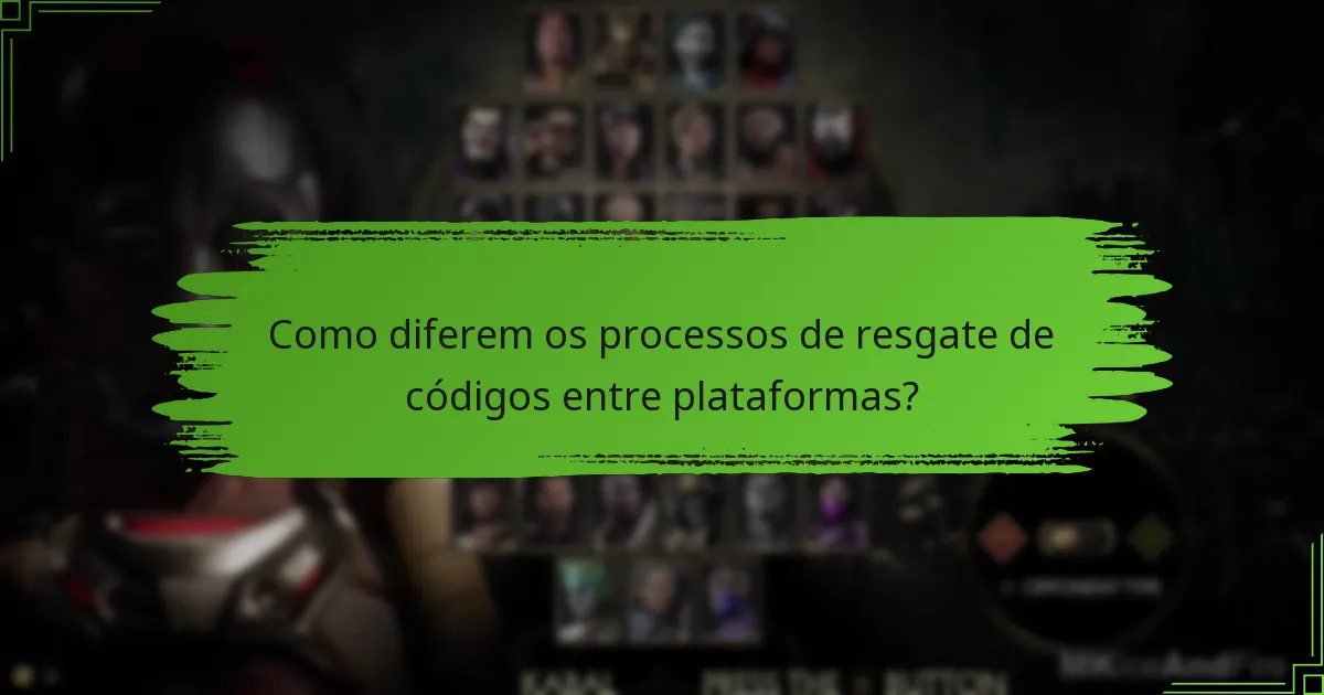 Como diferem os processos de resgate de códigos entre plataformas?