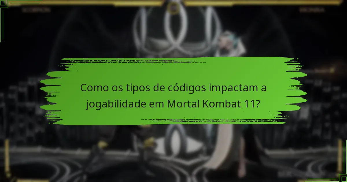 Como posso trocar códigos para Mortal Kombat 11?