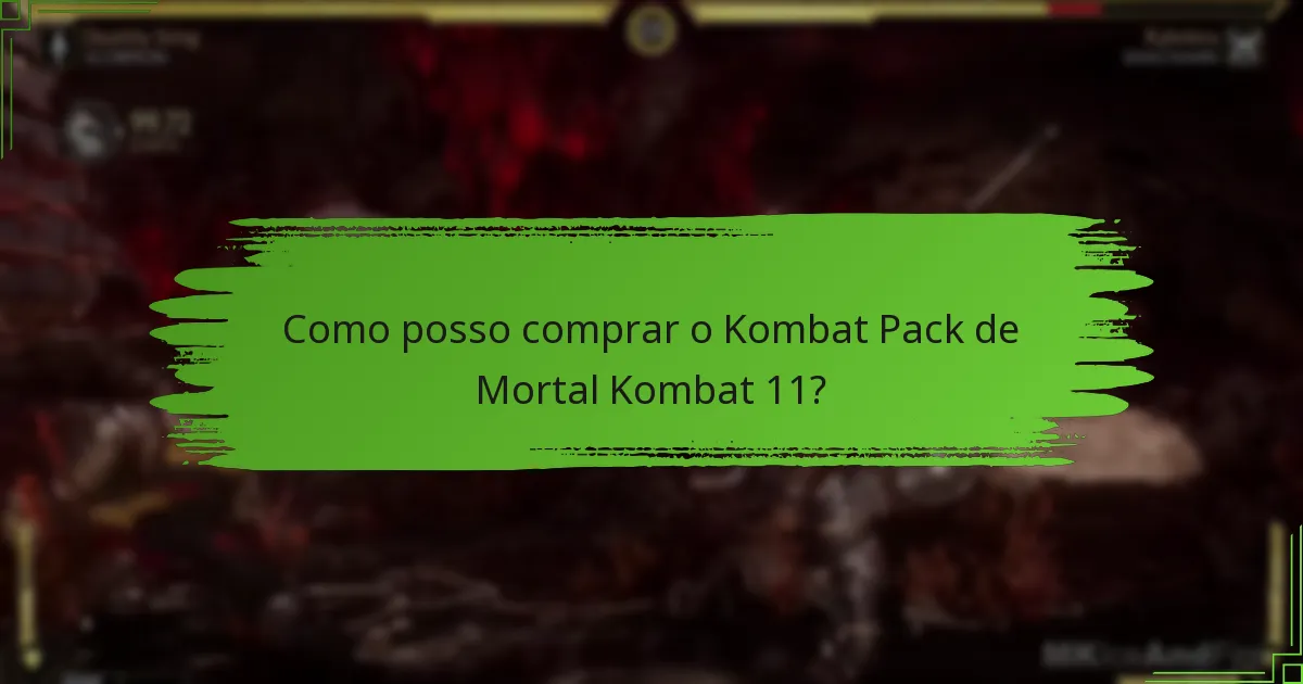 Como posso comprar o Kombat Pack de Mortal Kombat 11?