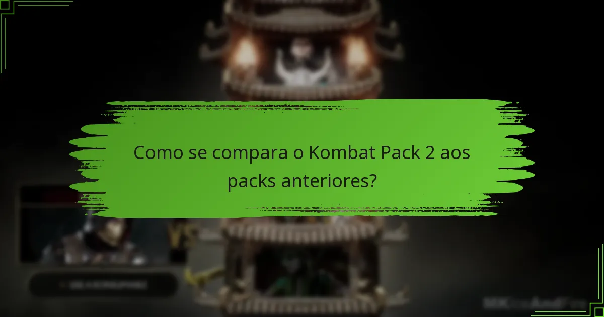 Quais personagens são adicionados no Kombat Pack 2?