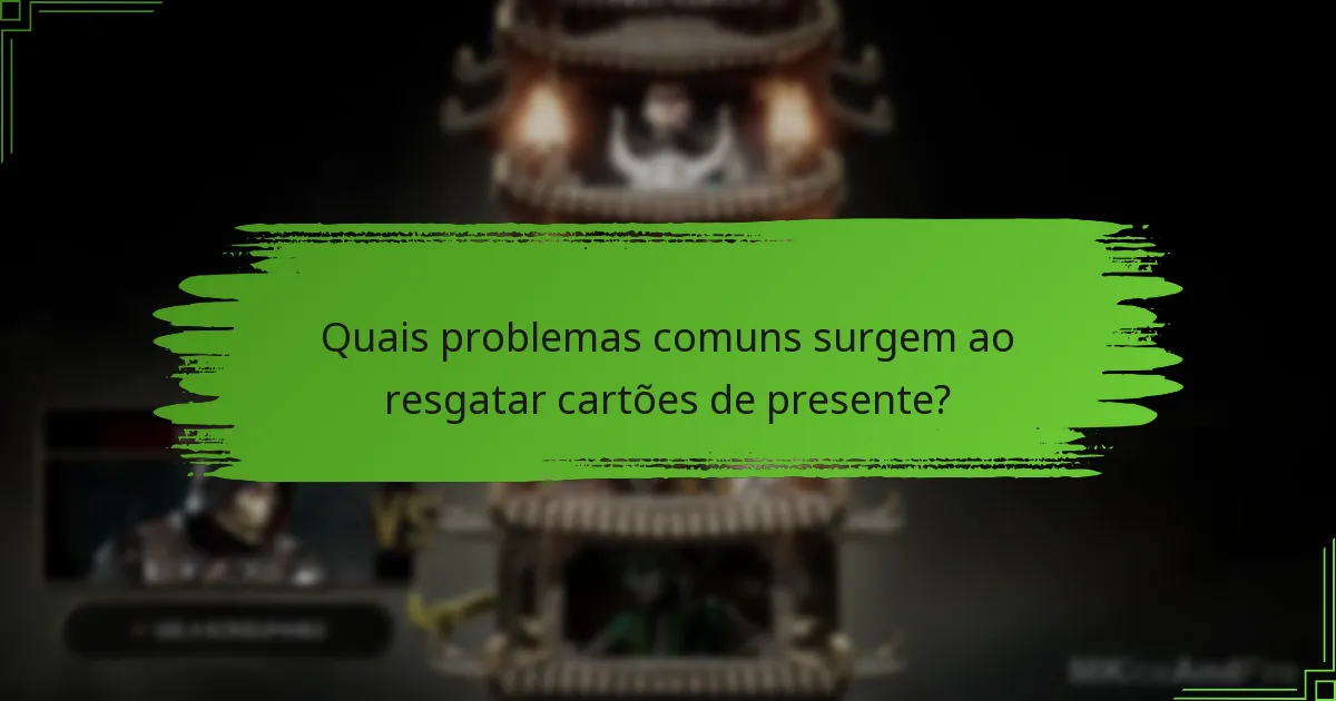 Quando expiram os cartões de presente para Mortal Kombat 11?