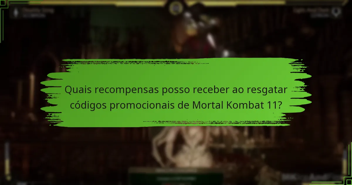 Quais problemas comuns surgem ao resgatar códigos promocionais de Mortal Kombat 11?