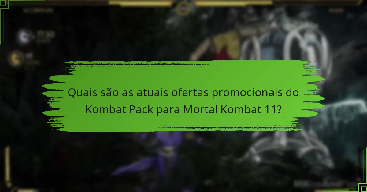 Que conteúdo limitado está incluído no Kombat Pack?