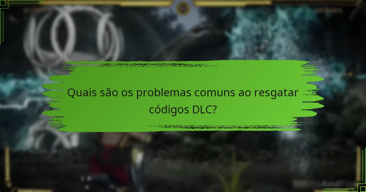 Onde posso encontrar os meus códigos DLC para Mortal Kombat 11?